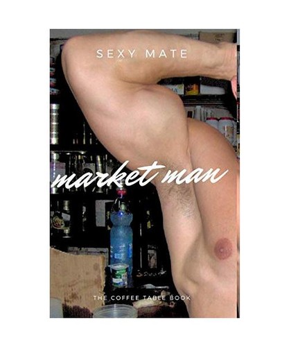Market man sexy mate - man,,