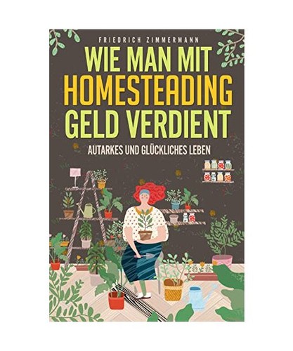 Wie man mit homesteading - man, geld
