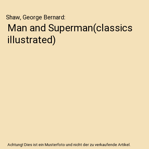 Man and superman classics - man, superman[classics