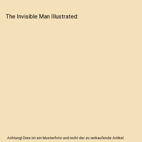 The invisible man illustrated - the,