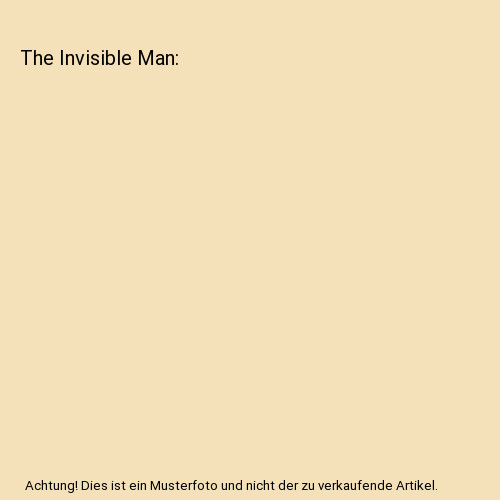 The invisible man wells h - invisible, wells,