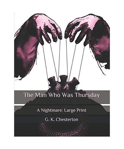 The man who was - the, thursday: